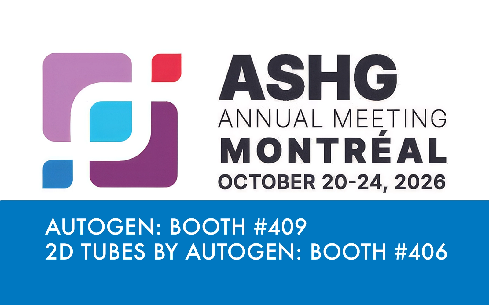 Featured image for “ASHG 2026 Annual Meeting”